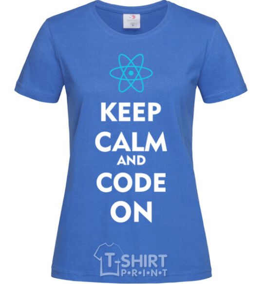 Women's T-shirt Keep calm and code on royal-blue фото