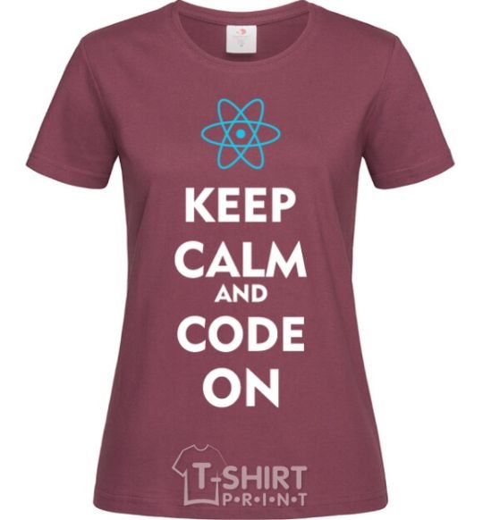 Women's T-shirt Keep calm and code on burgundy фото