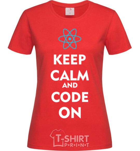 Women's T-shirt Keep calm and code on red фото