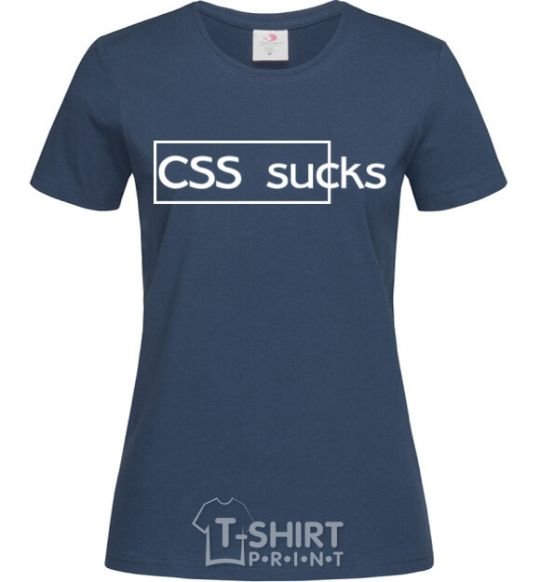 Women's T-shirt CSS sucks navy-blue фото