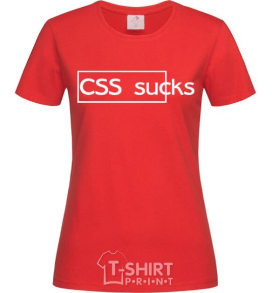 Женская футболка CSS sucks Красный фото