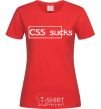 Women's T-shirt CSS sucks red фото