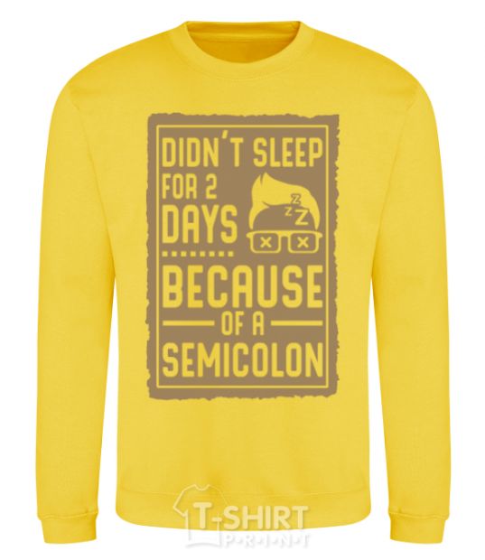 Sweatshirt Didn't sleep for 2 days yellow фото