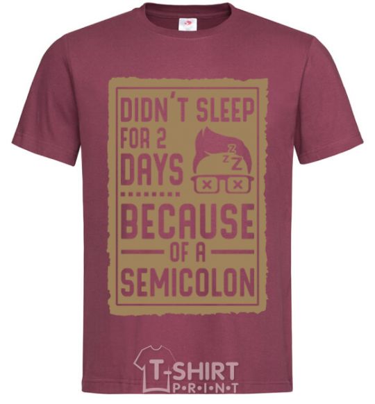 Men's T-Shirt Didn't sleep for 2 days burgundy фото
