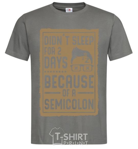 Men's T-Shirt Didn't sleep for 2 days dark-grey фото