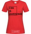 Женская футболка Css is awesome Красный фото