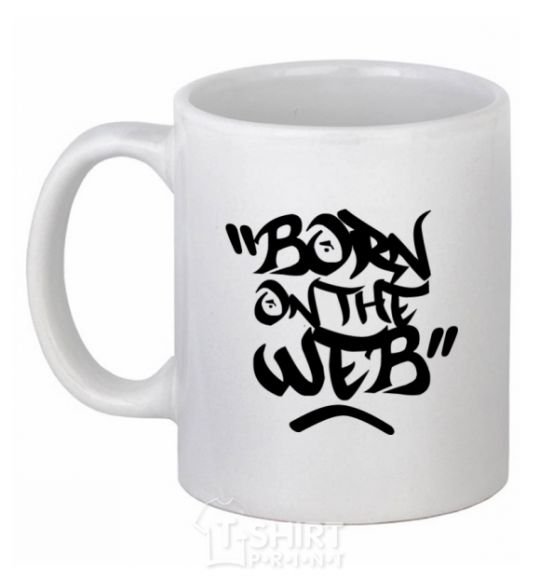 Ceramic mug Born on the web White фото