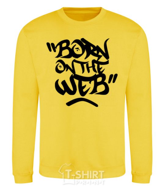 Sweatshirt Born on the web yellow фото