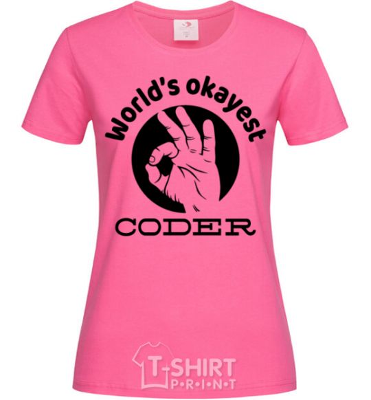 Женская футболка World's okayest coder Ярко-розовый фото