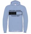 Men`s hoodie Sarcasm loading sky-blue фото