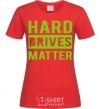 Women's T-shirt Hard drives matter red фото