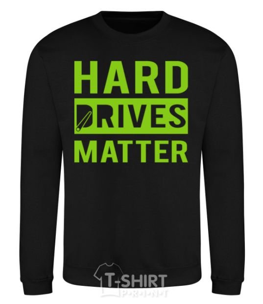 Sweatshirt Hard drives matter black фото