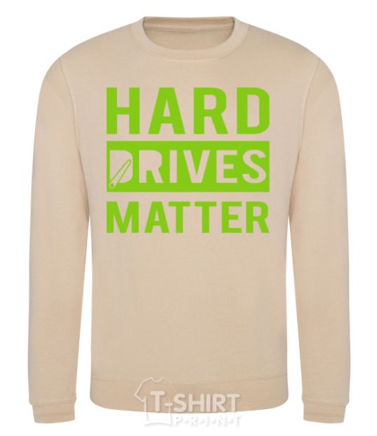 Sweatshirt Hard drives matter sand фото