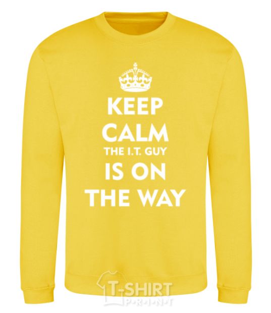 Sweatshirt Keep calm the it guy is on the way yellow фото