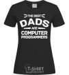 Women's T-shirt The best dads programmers black фото