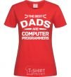 Women's T-shirt The best dads programmers red фото