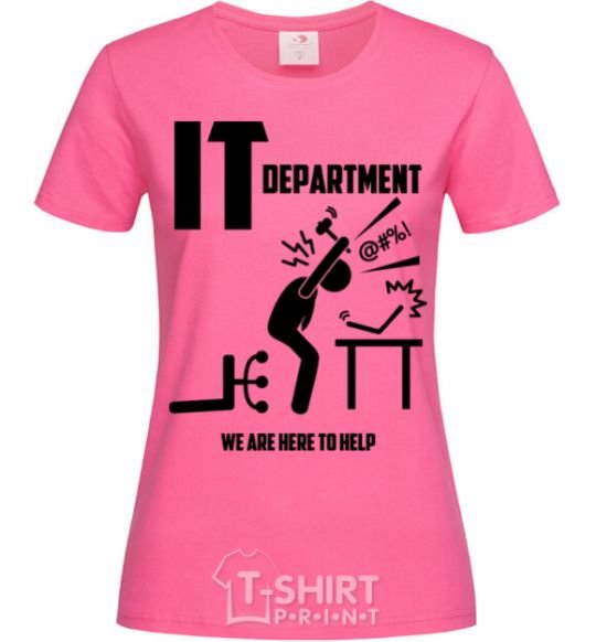 Women's T-shirt IT department we are here to help heliconia фото