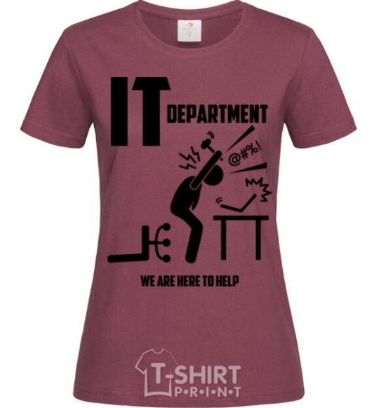 Women's T-shirt IT department we are here to help burgundy фото