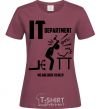 Women's T-shirt IT department we are here to help burgundy фото