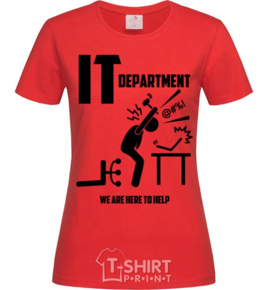 Women's T-shirt IT department we are here to help red фото