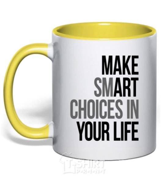 Mug with a colored handle Make smart choise in your life yellow фото