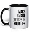 Mug with a colored handle Make smart choise in your life black фото