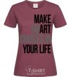 Women's T-shirt Make smart choise in your life burgundy фото