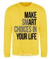 Sweatshirt Make smart choise in your life yellow фото