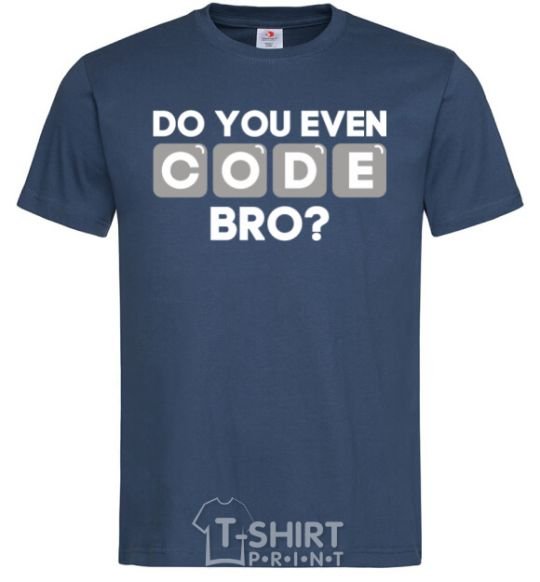 Men's T-Shirt Do you even code bro navy-blue фото