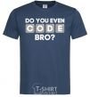Men's T-Shirt Do you even code bro navy-blue фото