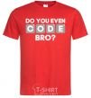 Men's T-Shirt Do you even code bro red фото