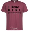 Men's T-Shirt I Know HTML how to meet ladies burgundy фото