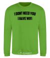 Sweatshirt I dont need you i have wifi orchid-green фото