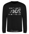 Sweatshirt I don't always code oh wait yes i do black фото