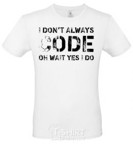 Men's T-Shirt I don't always code oh wait yes i do White фото