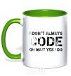 Mug with a colored handle I don't always code oh wait yes i do kelly-green фото