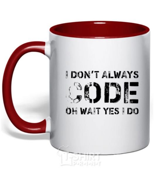 Mug with a colored handle I don't always code oh wait yes i do red фото