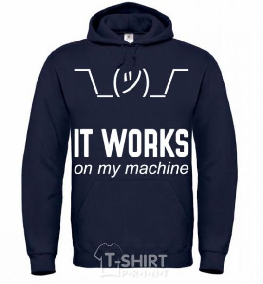 Men`s hoodie It works on my machine navy-blue фото