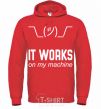 Мужская толстовка (худи) It works on my machine Ярко-красный фото