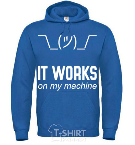 Men`s hoodie It works on my machine royal фото