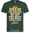 Мужская футболка All man are equal but only the best are born in June Темно-зеленый фото