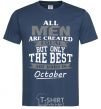 Men's T-Shirt The best are born in October navy-blue фото