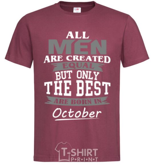 Men's T-Shirt The best are born in October burgundy фото