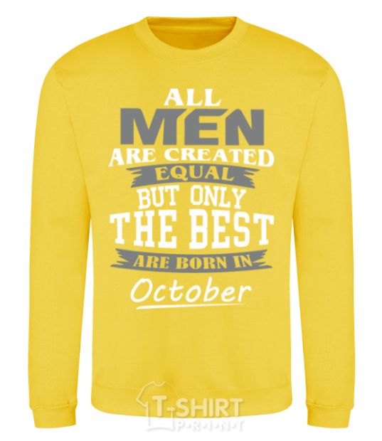 Sweatshirt The best are born in October yellow фото