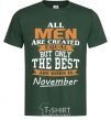 Мужская футболка The best are born in November Темно-зеленый фото