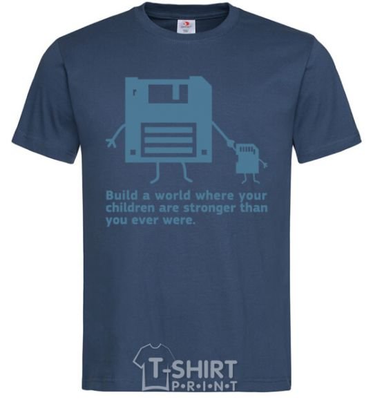 Men's T-Shirt Build the best world navy-blue фото