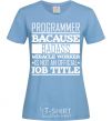 Women's T-shirt Badass worker sky-blue фото