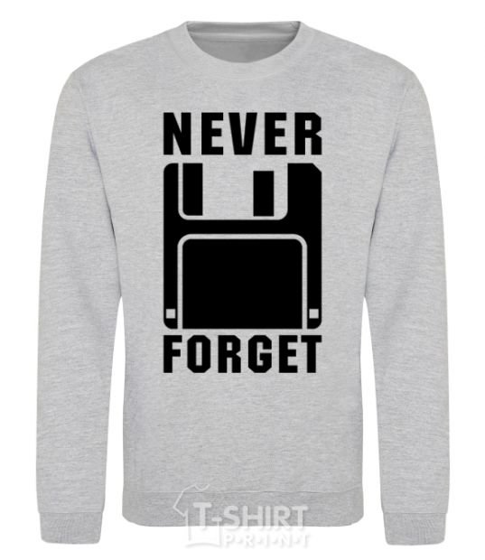 Sweatshirt Never forget sport-grey фото