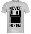 Men's T-Shirt Never forget grey фото