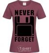 Women's T-shirt Never forget burgundy фото